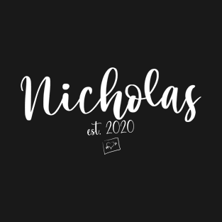 Nicholas Second Name, Nicholas EST. 2020, Nicholas Second Name T-Shirt