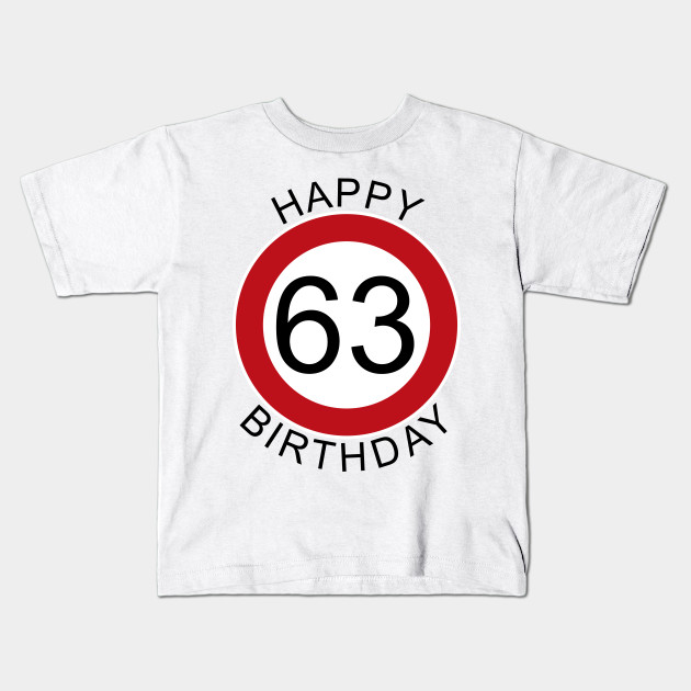 Happy Birthday 63 Verkehrsschild Geburtstag