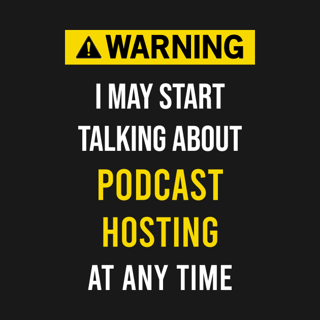 Warning Podcast Hosting Podcasts by blakelan128