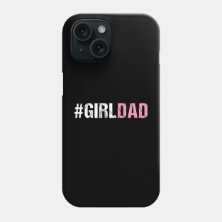 Girl Dad Phone Case
