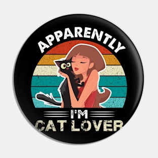 apparently i'm cat lover - cute cartoon cat mom Pin