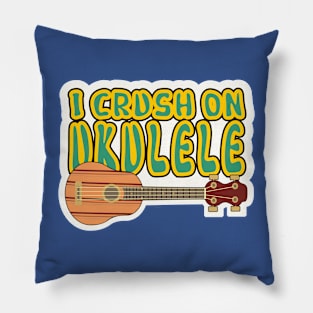 I crush on ukulele Pillow