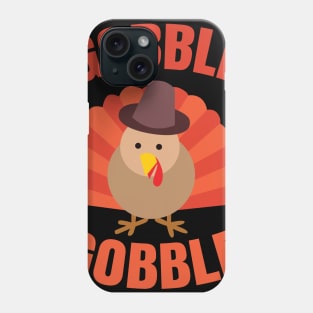 Gobble Gobble Thanksgiving Turkey Phone Case