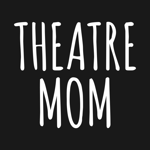 Theatre Mom by ApricotBirch