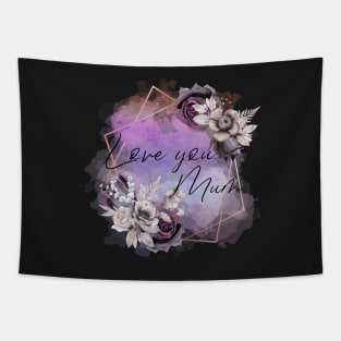 Love You Mom - Mothers day Special Tapestry