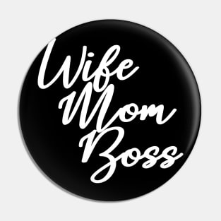 Wife Mom Boss Pin