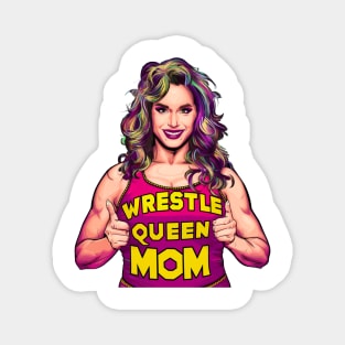 Wrestle Queen Mom Magnet