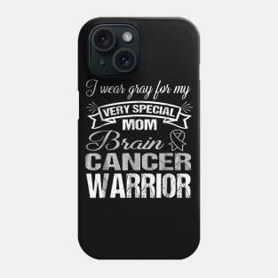 Mom Brain Cancer Shirt I Wear Gray For My Mom Phone Case