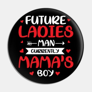 Cute Valentines Day Boy Ladies Man Mamas little boy Pin