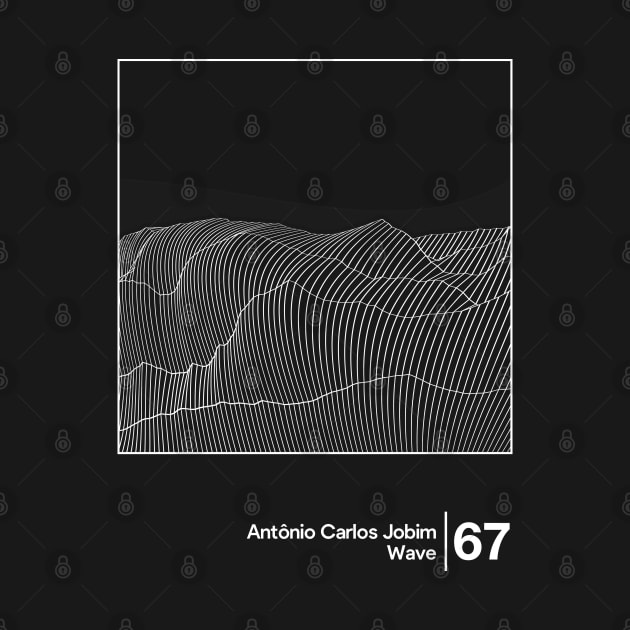 Antonio Carlos Jobim - Wave / Minimal Style Graphic Artwork Design by saudade