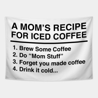 Funny Iced Coffee Recipe For Busy Moms Who Love Caffeine Tapestry