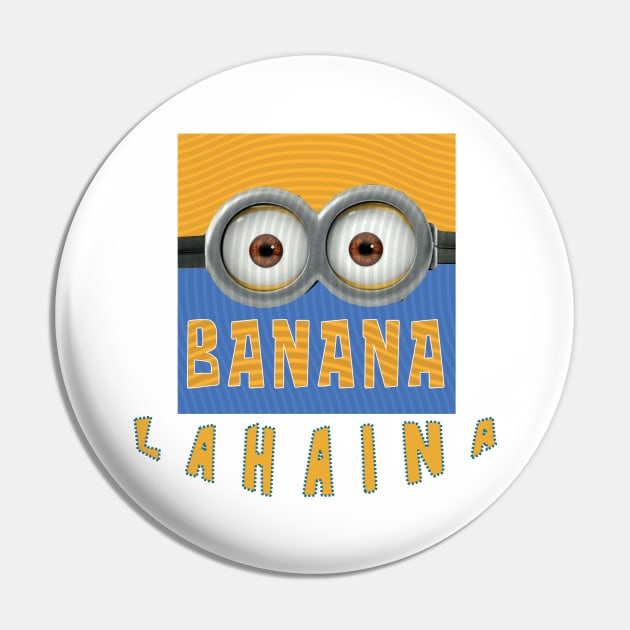 MINION BANANA USA LAHAINA Pin by LuckYA