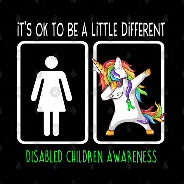 It's Ok To Be A Little Different Disabled Children Awareness Support Disabled Children Warrior Gifts by ThePassion99