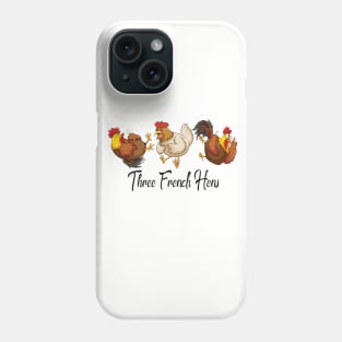 Three french hens Phone Case