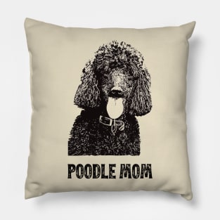 Poodle Mom - Poodle Mom Pillow