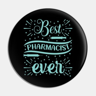 Best Pharmacist Ever nurse Pin