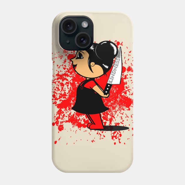 Kill them with Kindness Phone Case by Sholorobo