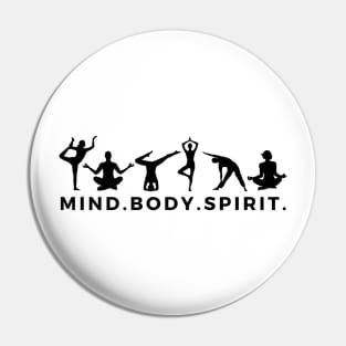 Mind. Body. Spirit. Pin