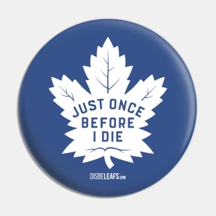 Maple Leafs "Just Once" Dark Pin