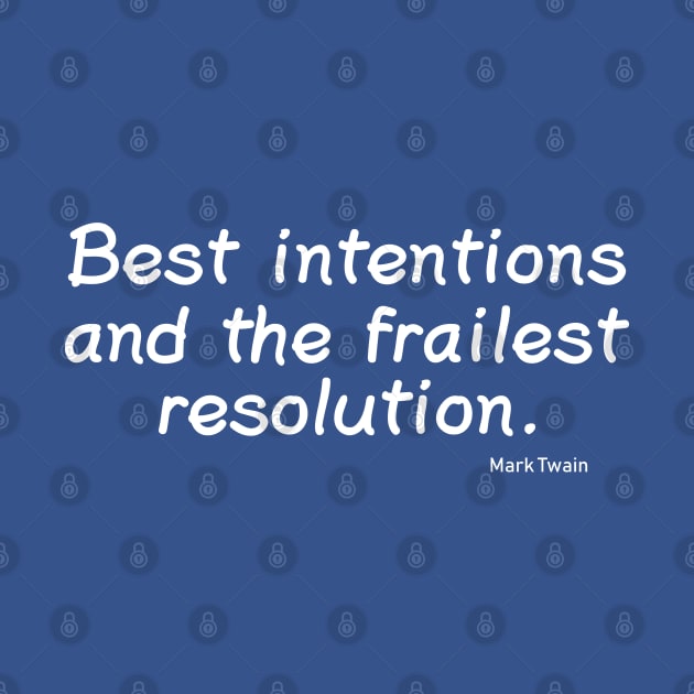 Best Intentions and the Frailest Resolution by PeppermintClover