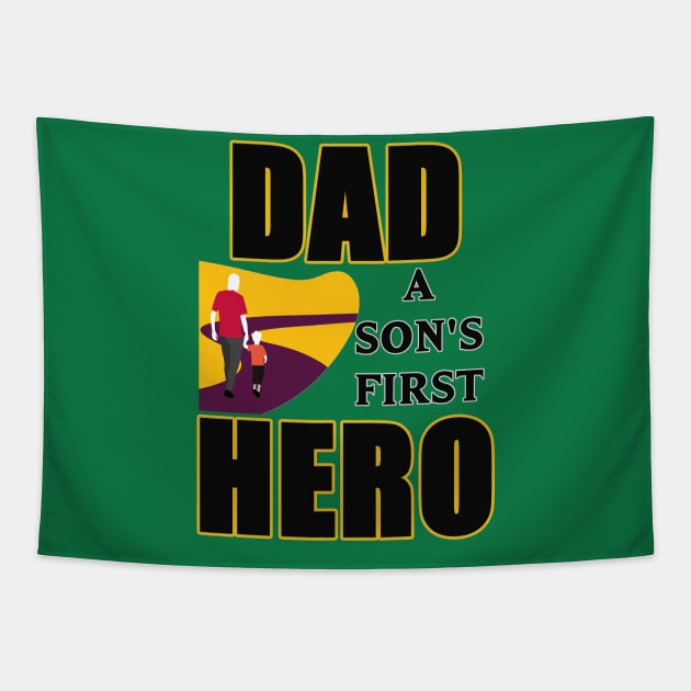 Dad A Sons First Superhero | Superhero Dad Shirt Tapestry by Kibria1991