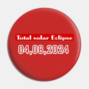 Pennsylvania State Erie PA USA Totality April 8, 2024 Total Solar Eclipse Pin