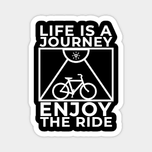 Life Is A Journey Enjoy The Ride Unisex, Minimalist Lettering Art Motivational Encouragement Magnet