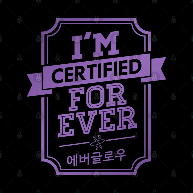 Certified EVERGLOW FOREVER by skeletonvenus