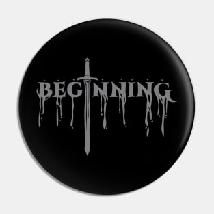 The Beginning After The End Grey Melted Text Typography Pin