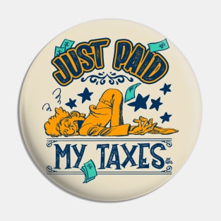 Just paid my taxes Pin