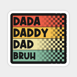 Dada Daddy Dad Bruh Funny Fathers Day Vintage Magnet