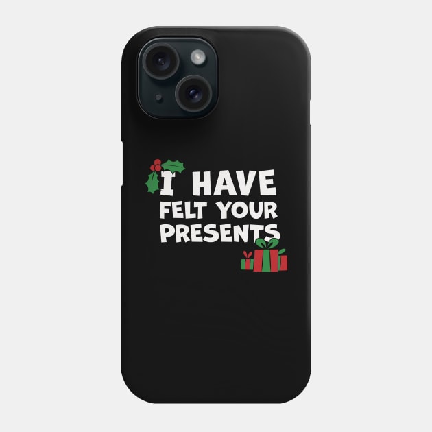 I Have Felt Your Presents Christmas Cartoon Phone Case by Phil Tessier