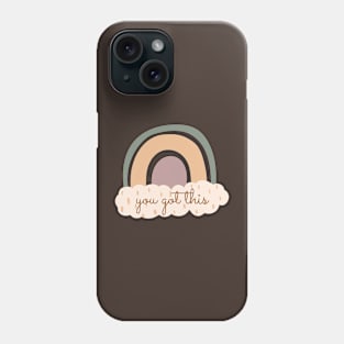 You got this Phone Case