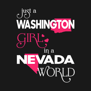 Just a Washington Girl In a Nevada World T-Shirt