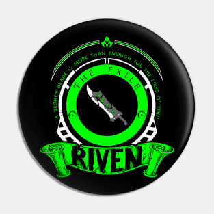 RIVEN - LIMITED EDITION Pin