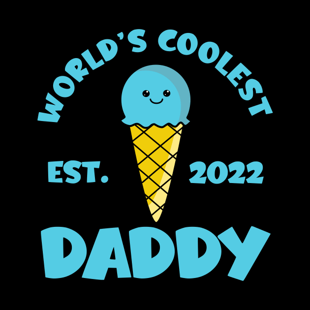 World's Coolest Daddy Est. 2022 Kawaii Ice Cream by KawaiinDoodle