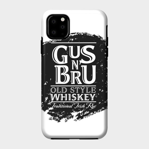Gus N Brew Whiskey Letterkenny Phone Case Teepublic