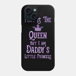 Daddy's Princess Phone Case