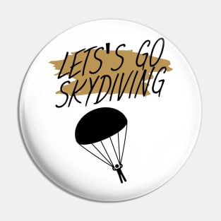 Let's go skydiving Pin