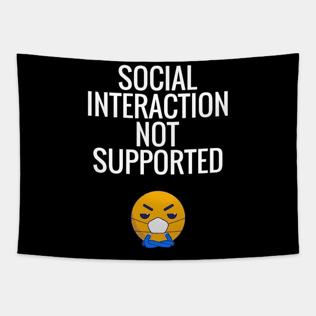 Social Interaction Not Supported Tapestry by Dogefellas