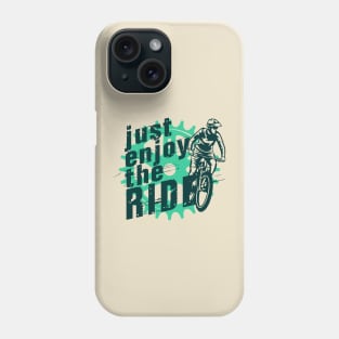 Bike Life Just Enjoy the Ride Phone Case