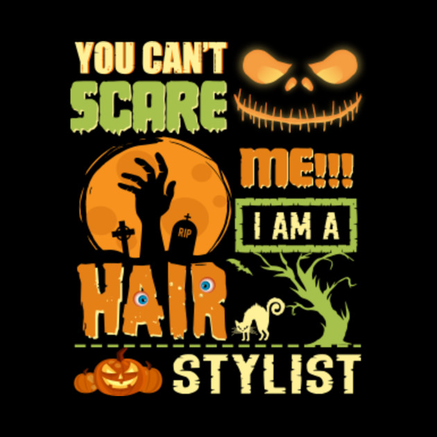 You Can T Scare Me I M A Hair Stylist Costume Diy Easy Halloween