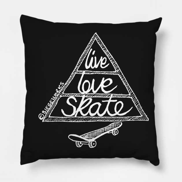 Live Love Skate (white) Pillow by Siegeworks
