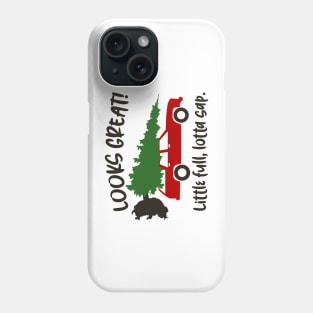 Looks great little full lotta sap Phone Case