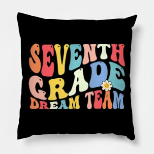 Seventh Grade Dream Team Teachers Kids Back To School Pillow