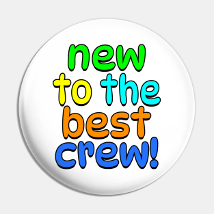 New to the best crew! Pin