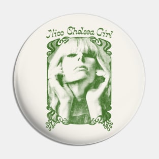 Nico - Chelsea Girl Pin