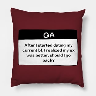 My Ex was Better Pillow