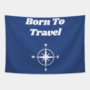 Born To Travel Tapestry