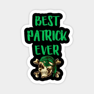 Best Patrick Ever Pirates Patrick Day Magnet
